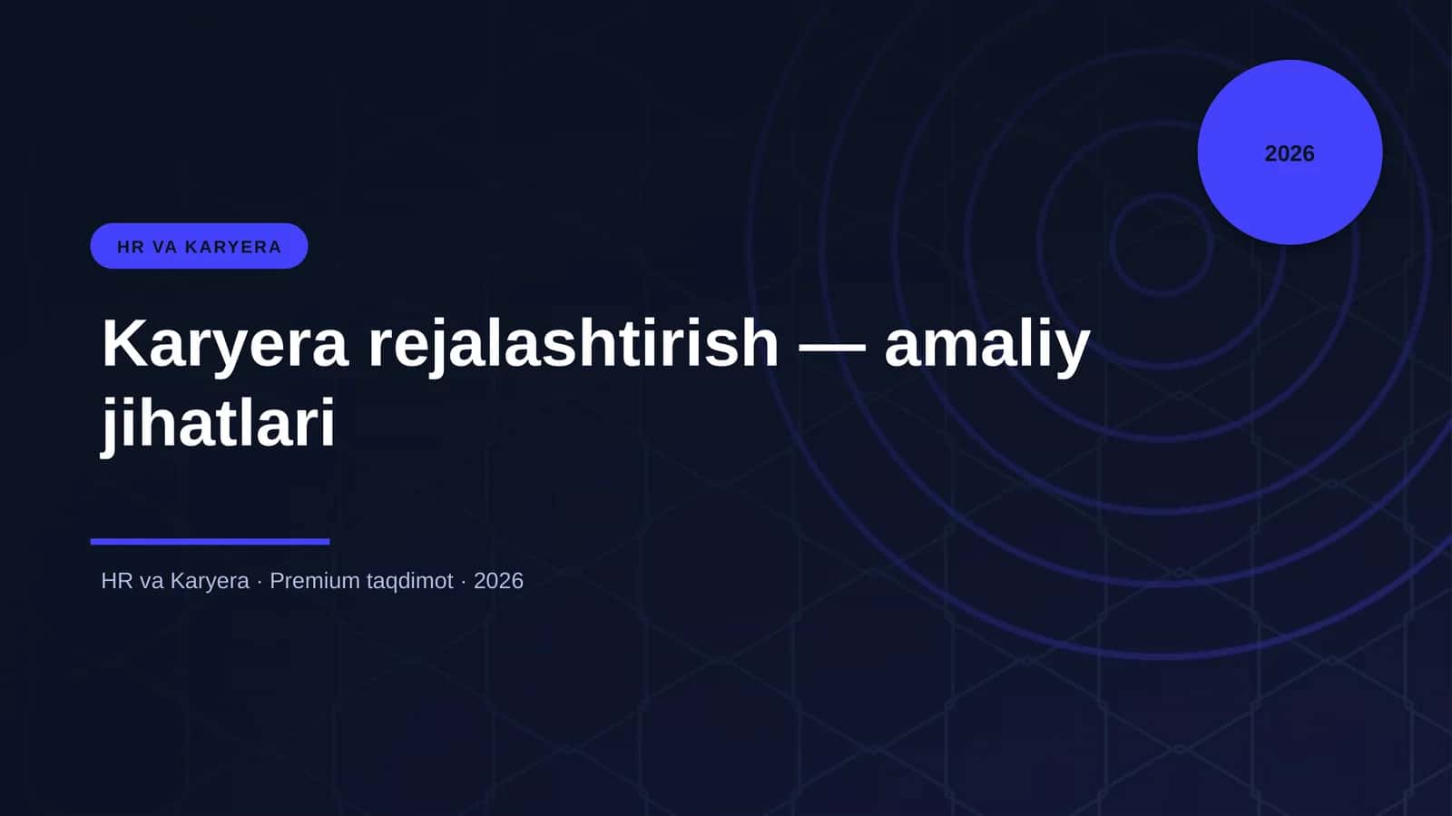Karyera rejalashtirish — amaliy jihatlari