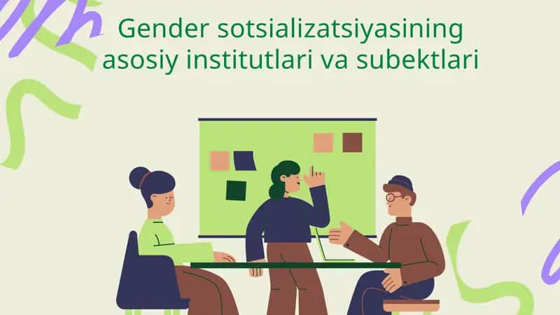 Gender sotsializatsiyasining asosiy institutlari