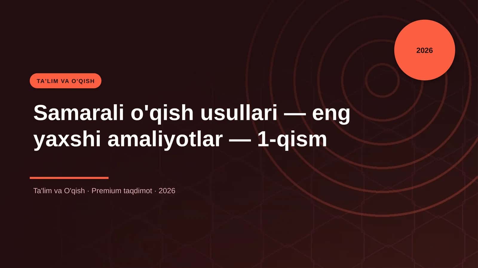 Samarali o'qish usullari — eng yaxshi amaliyotlar — 1-qism