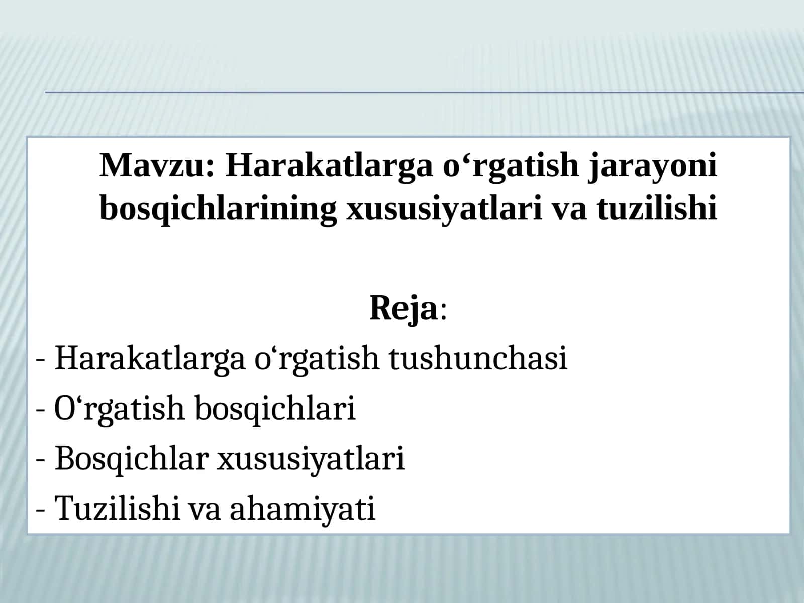 Harakatlargao‘rgatishjarayonibosqichlariningxususiyatlarivatuzilishi