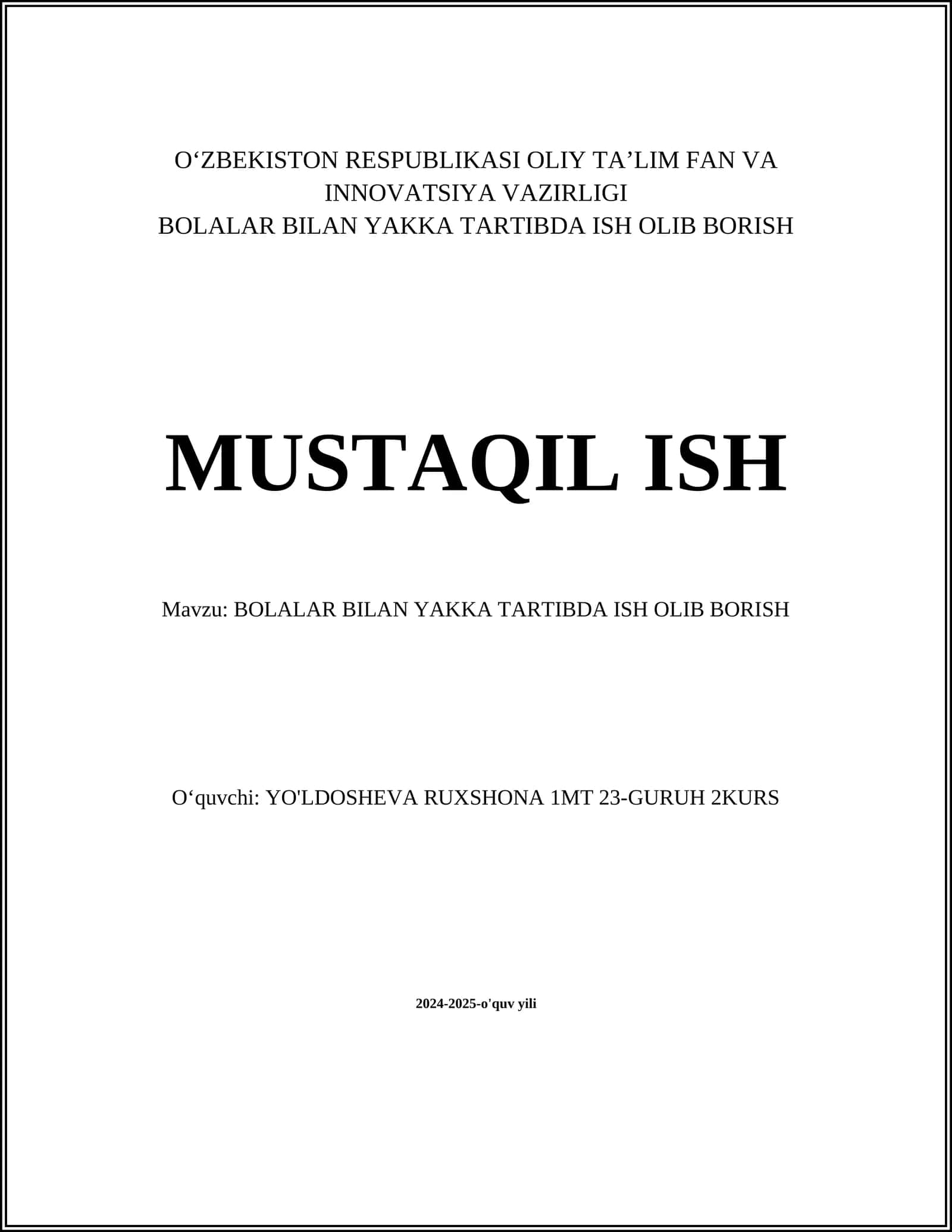 BOLALAR BILAN YAKKA TARTIBDA ISH OLIB BORISH
