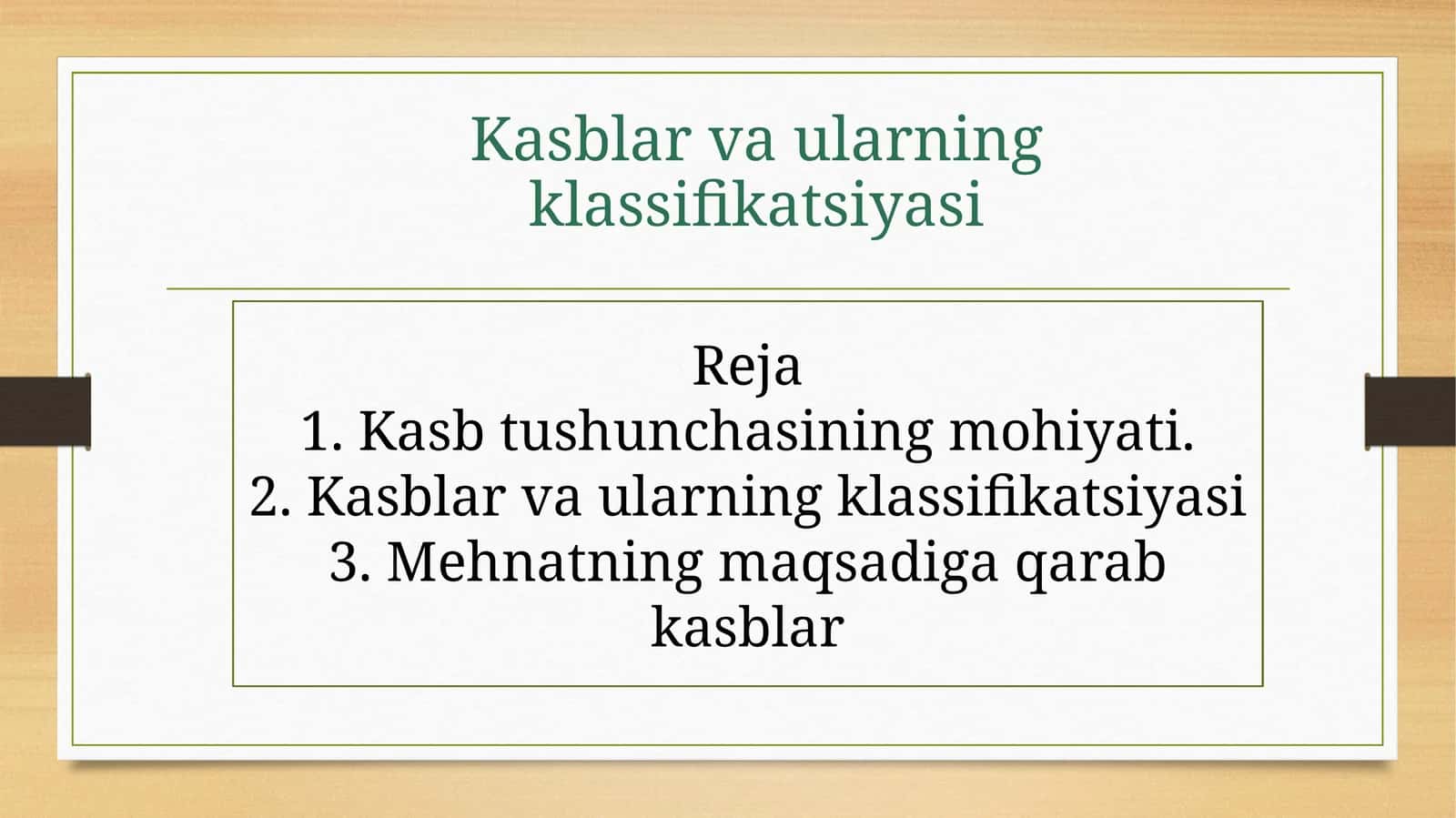 Kasblar va ularning klassifikatsiyasi