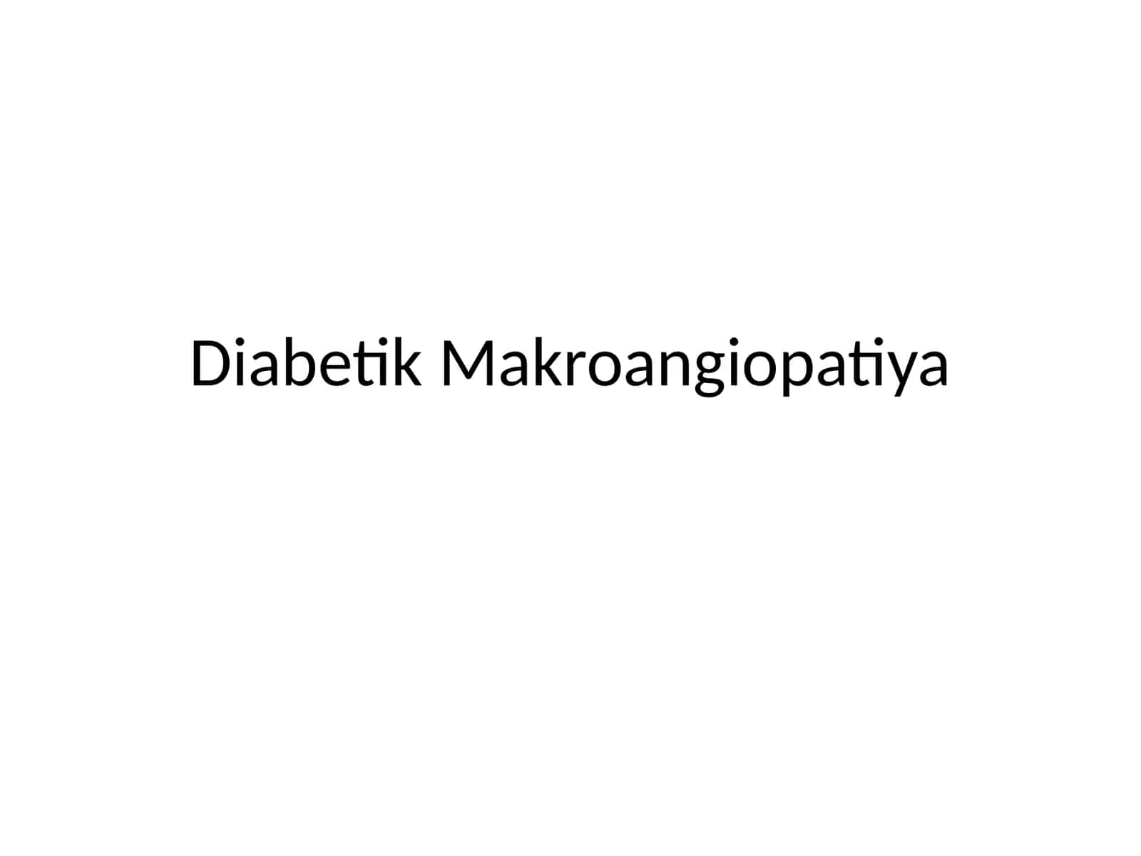 Diabetik Makroangiopatiya
