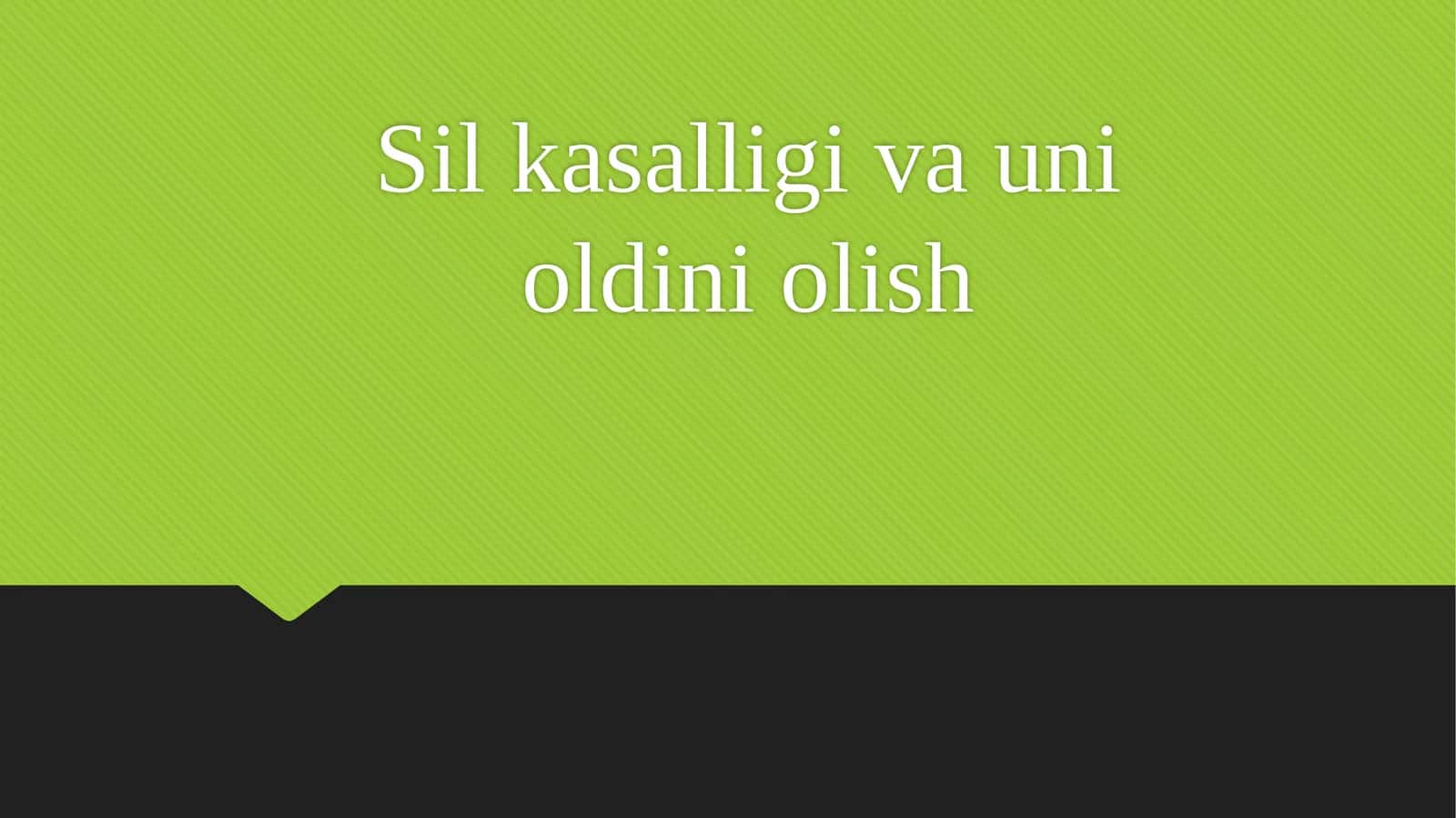Sil kasalligi va uni oldini olish