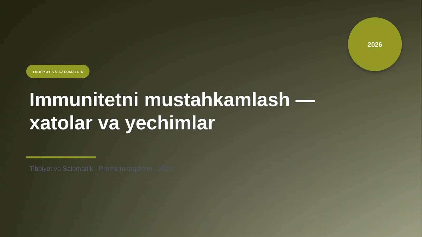 Immunitetni mustahkamlash — xatolar va yechimlar