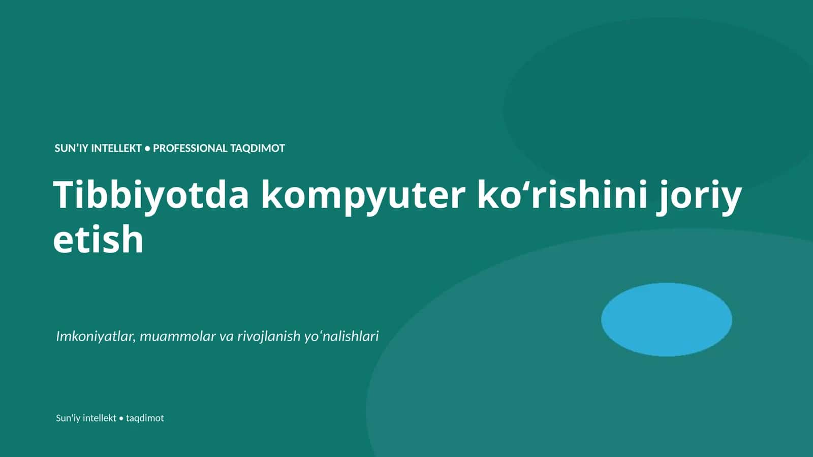 SUNʼIY INTELLEKT • PROFESSIONAL TAQDIMOT