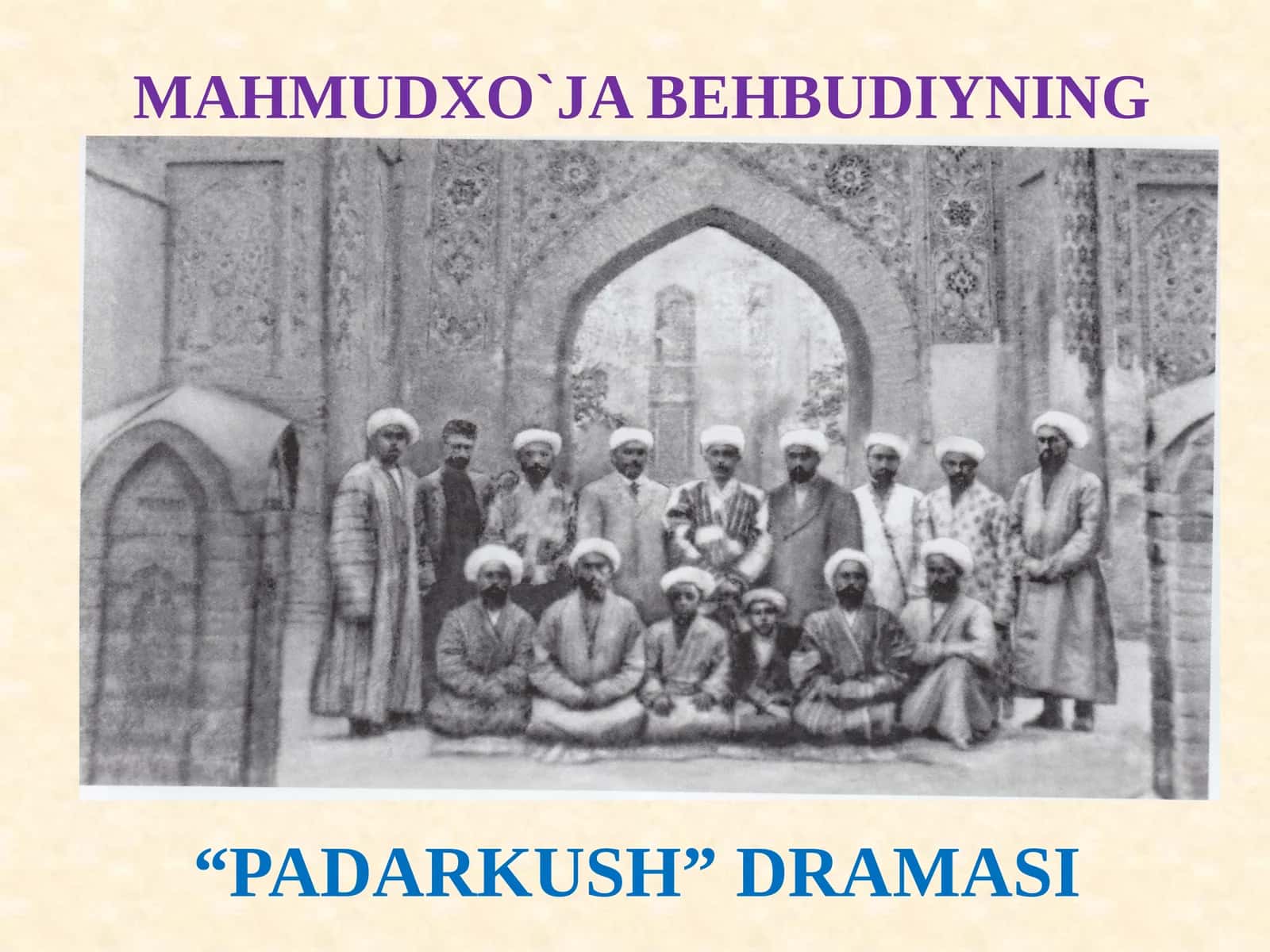 MAHMUDXO`JA BEHBUDIYNING “PADARKUSH” DRAMASI