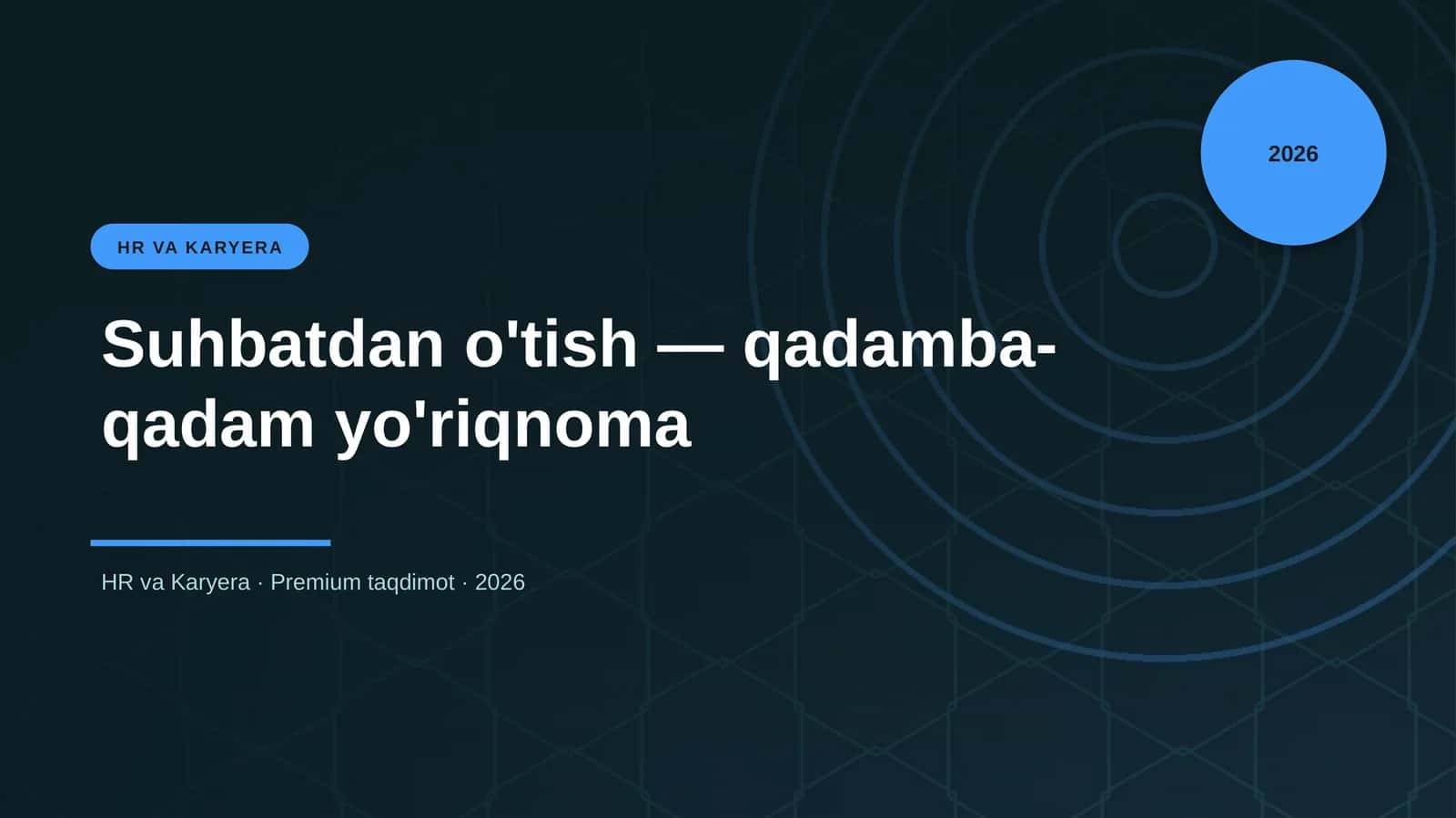 Suhbatdan o'tish — qadamba-qadam yo'riqnoma