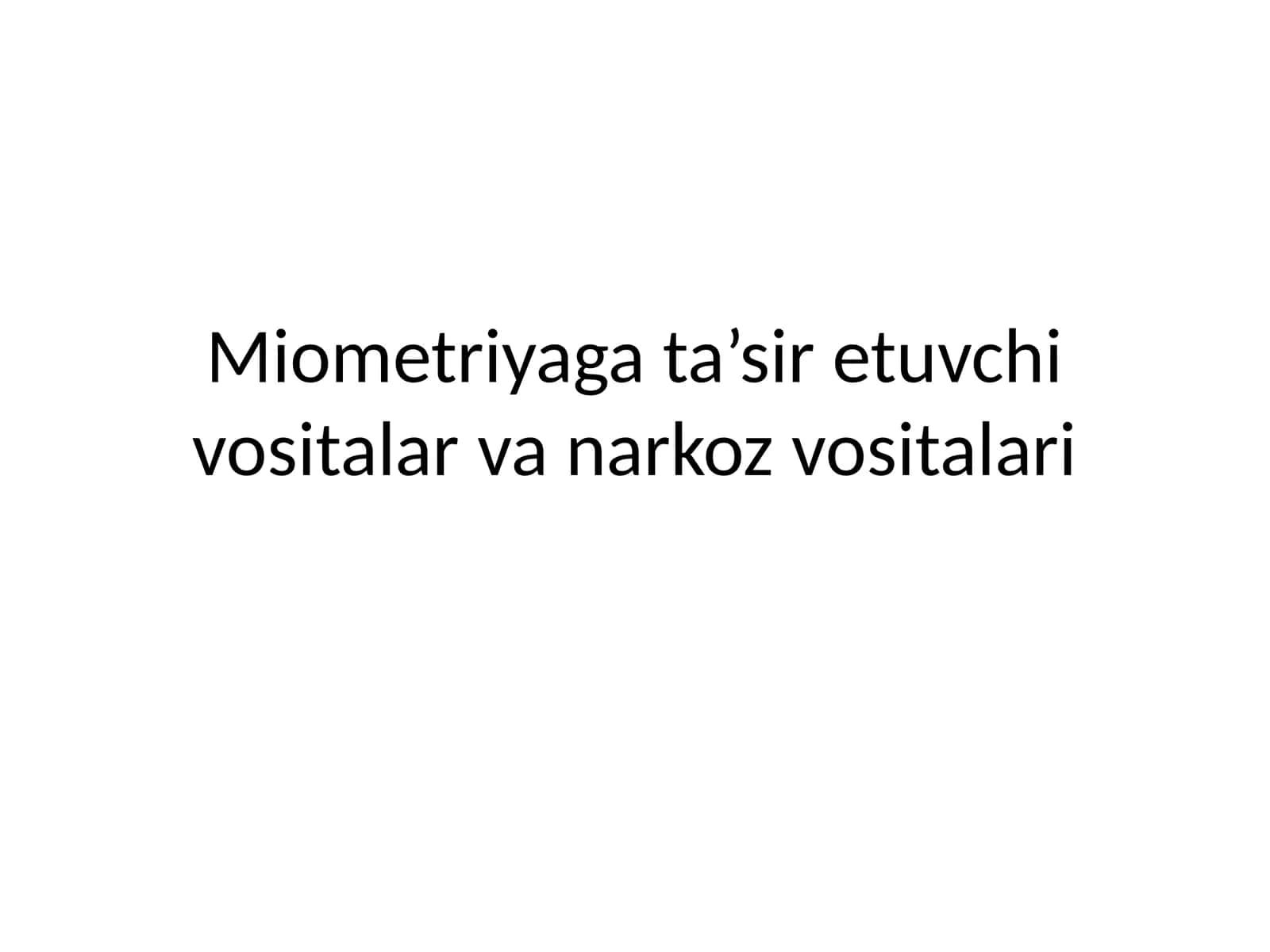 Miometriyaga ta’sir etuvchi vositalar va narkoz vositalari