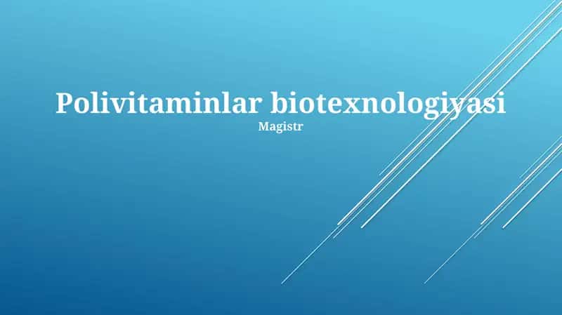 Polivitaminlar biotexnologiyasi