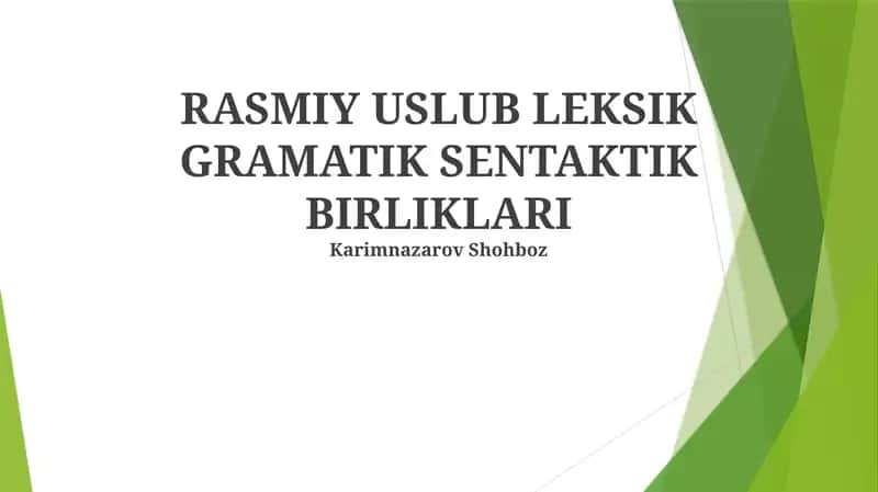 Rasmiy Uslubning Grammatik Xususiyatlari