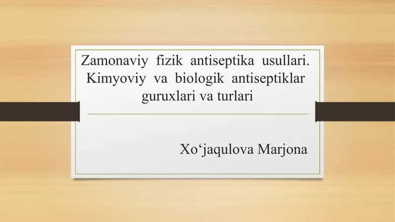 Zamonaviy fizika antiseptika usullari