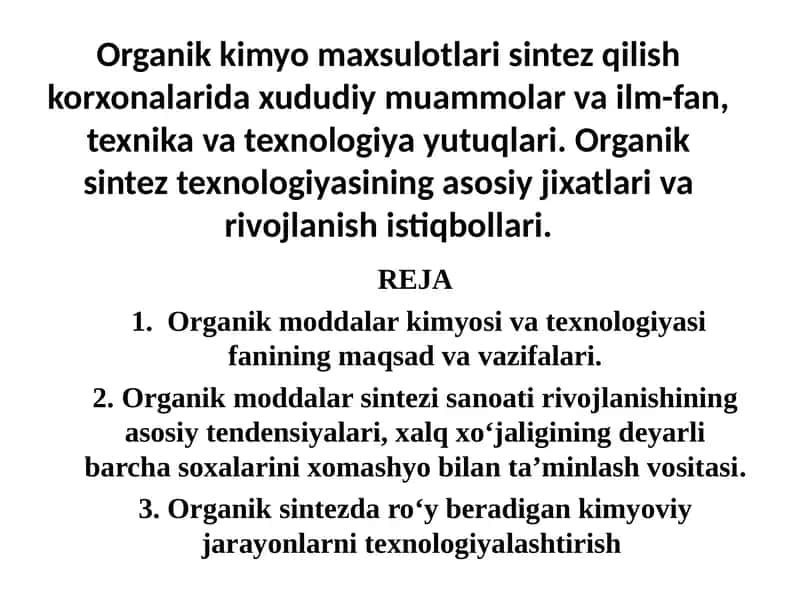 Organik moddalar kimyosi va texnologiyasi