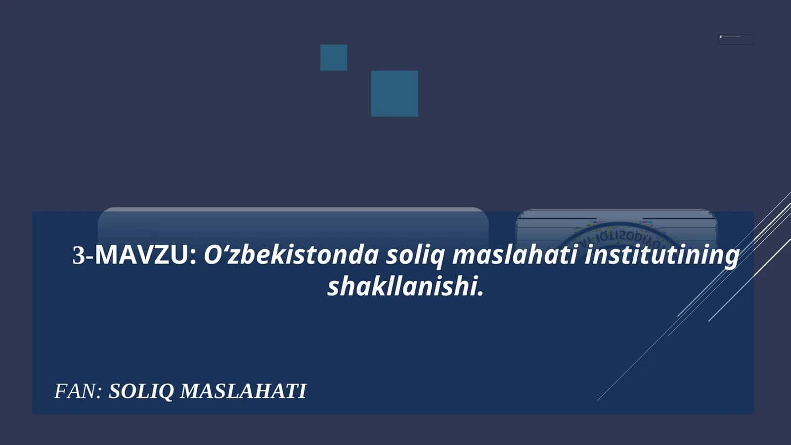 Oʻzbekistonda soliq maslahati institutiningshakllanishi