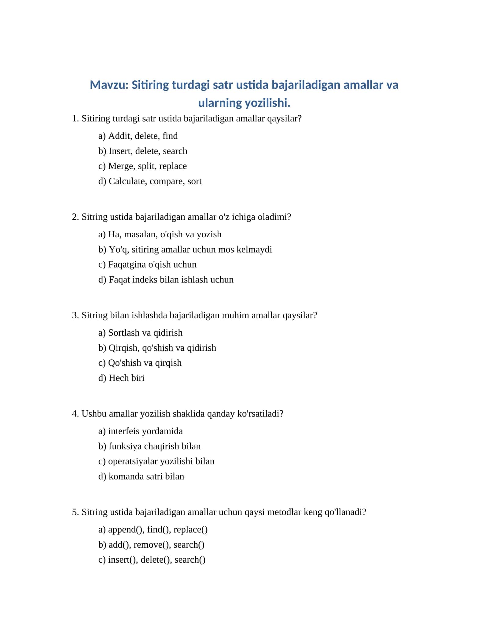 Sitiring turdagi satr ustida bajariladigan amallar va ularning yozilishi