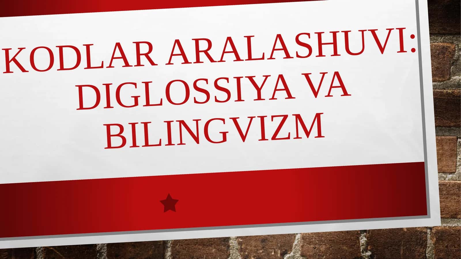 Kodlar aralashuvi: diglossiya va bilingvizm