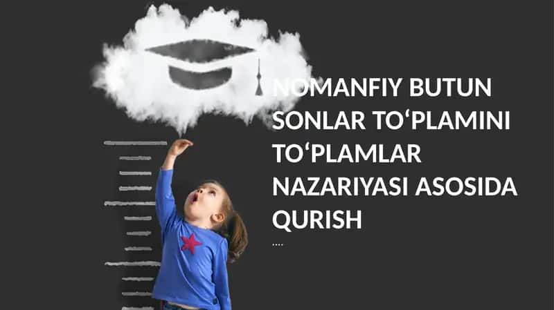 Butun Sonlar To'plamini To'plamlar Nazariyasi Asosida Qurish