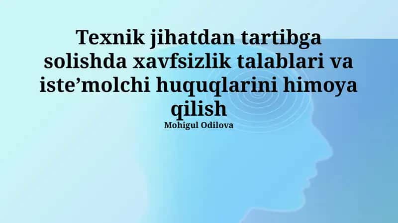 Texnik reglamentlar: mohiyati, turlari va ishlab chiqish tartibi
