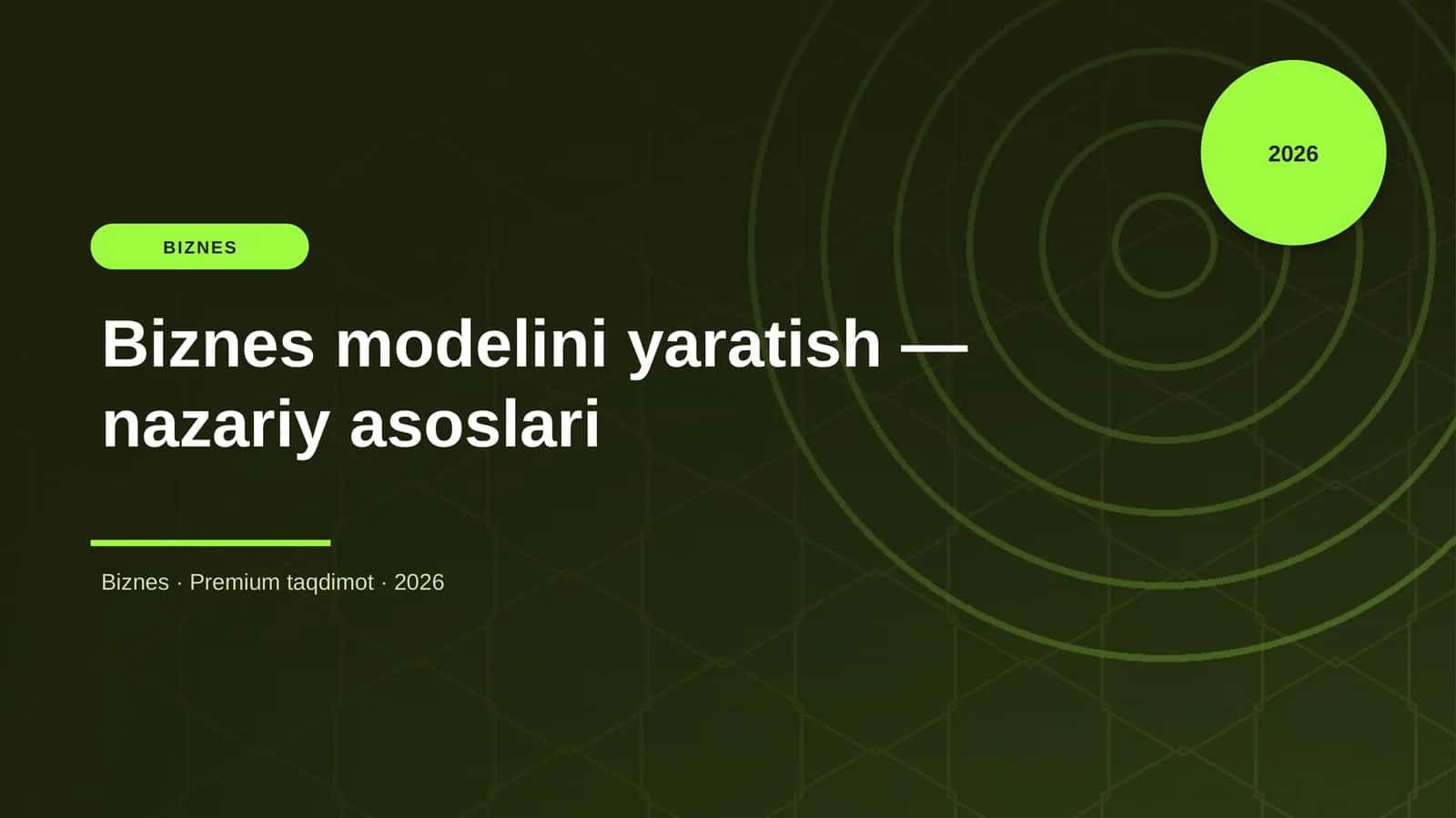 Biznes modelini yaratish — nazariy asoslari