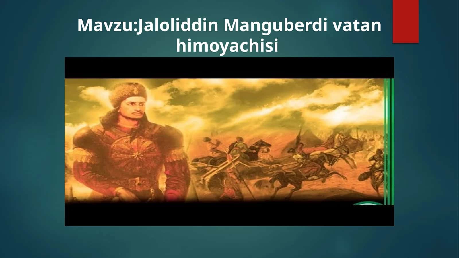 Jaloliddin Manguberdi vatan himoyachisi