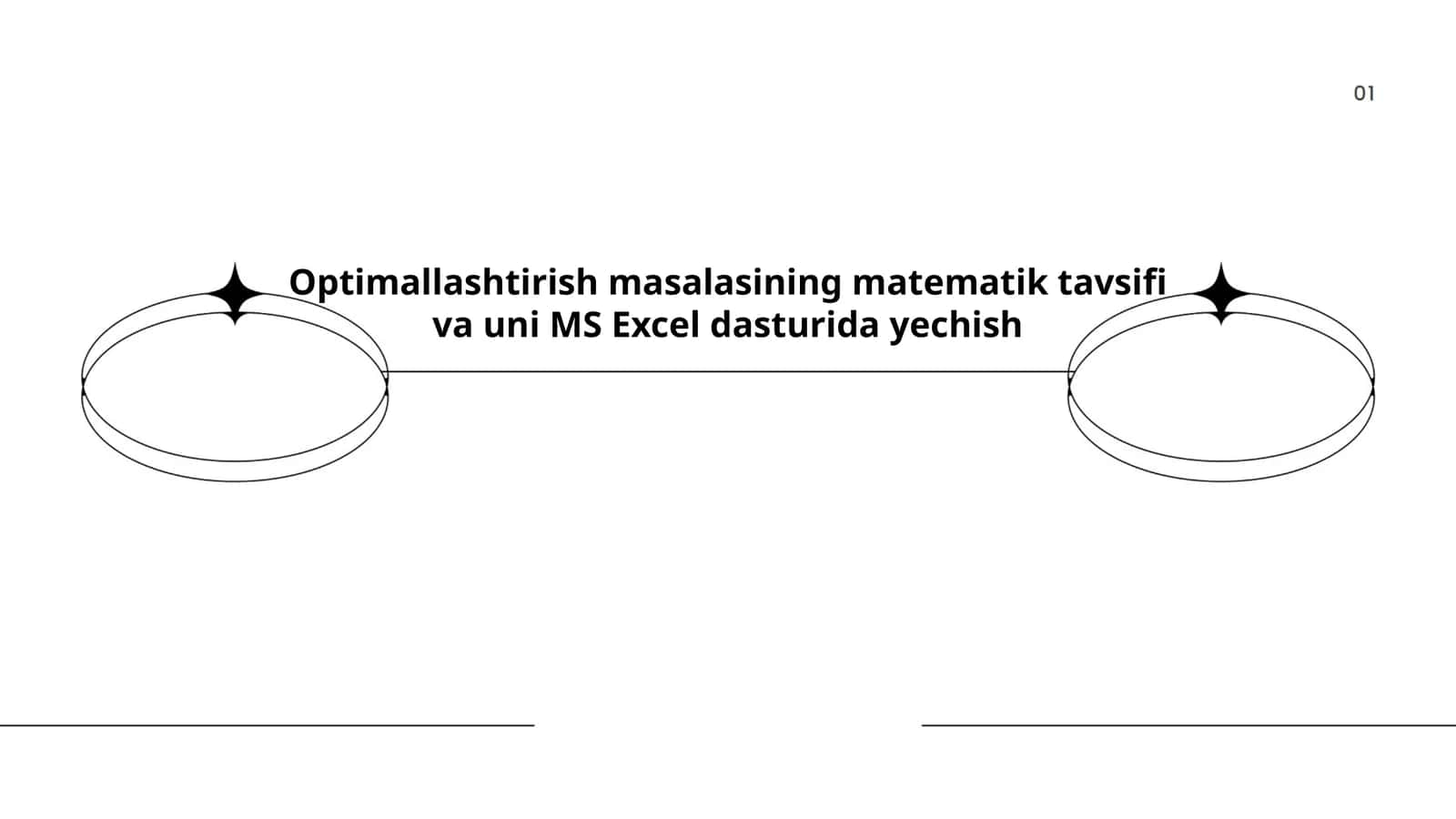 Optimallashtirish masalasining matematik tavsifi va uni MS Excel dasturida yechish