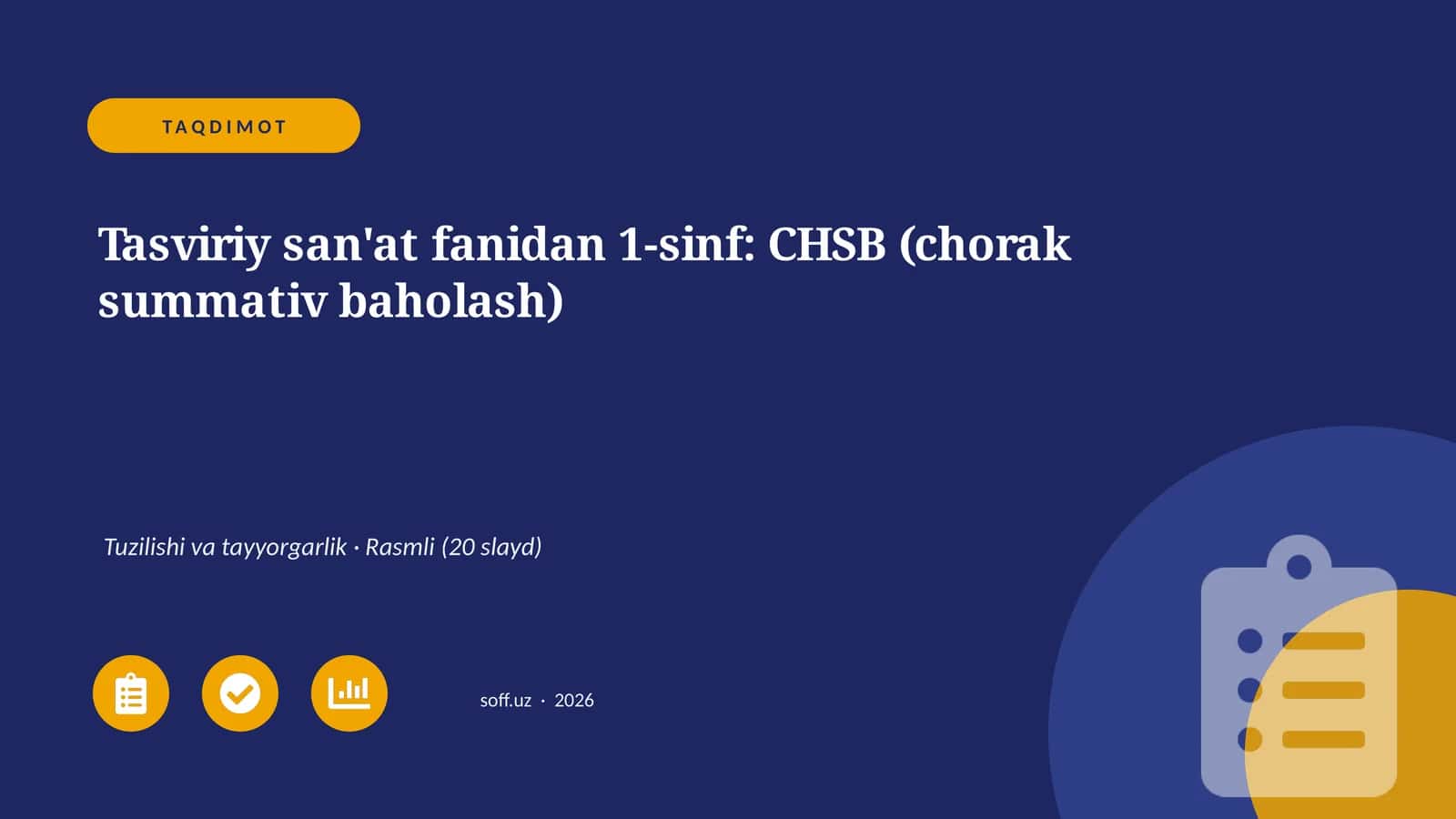 Tasviriy san'at fanidan 1-sinf: CHSB (chorak summativ baholash)