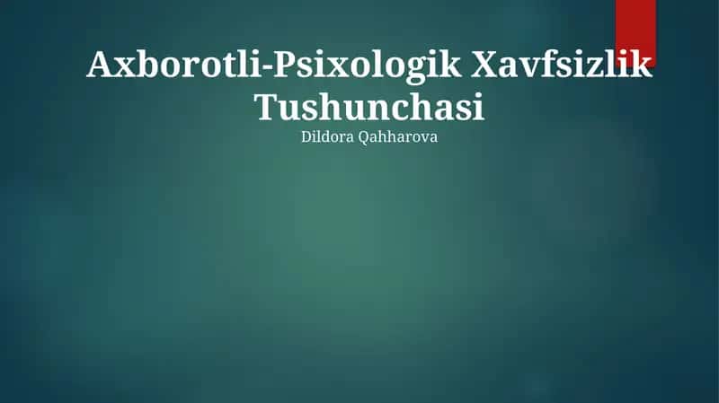 Axborotli-Psixologik Xavfsizlik Tushunchasi