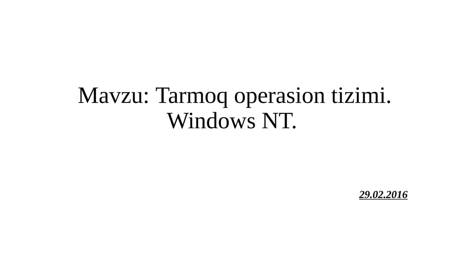 Tarmoq operasion tizimi.Windows NT