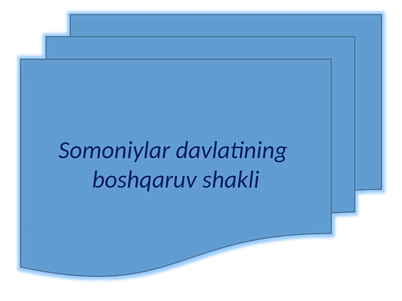 Сомонийлар давлатининг бошқарув шакли