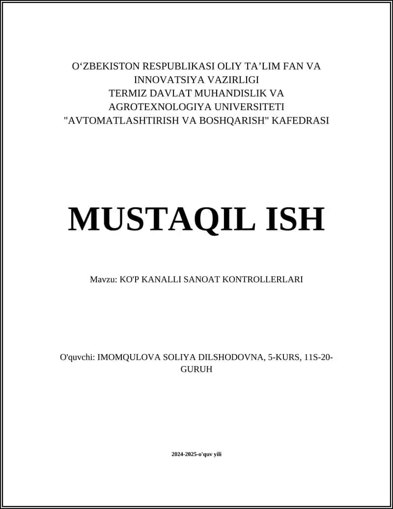 MUSTAQIL ISH Mavzu: KO'P KANALLI SANOAT KONTROLLERLARI