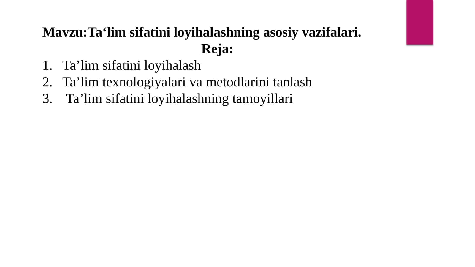Ta‘lim sifatiniloyihalashning asosiy vazifalari