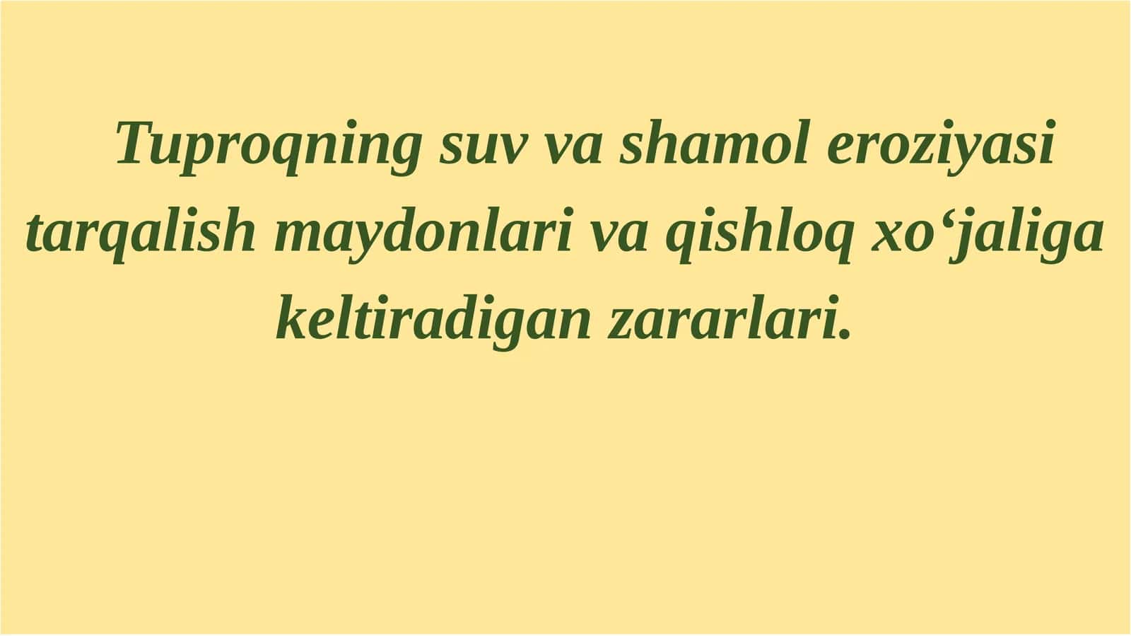 Tuproqning suv va shamol eroziyasi