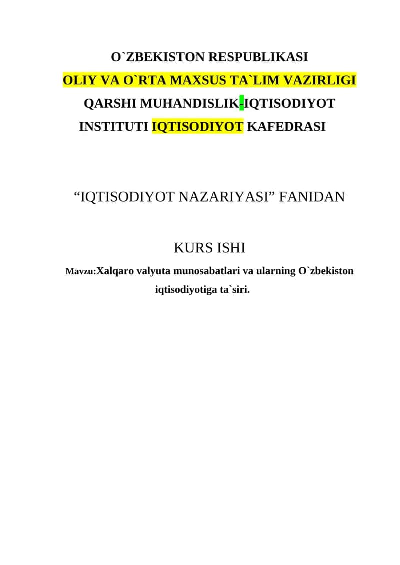 Xalqaro valyuta munosabatlari va ularning O`zbekiston iqtisodiyotiga ta`siri