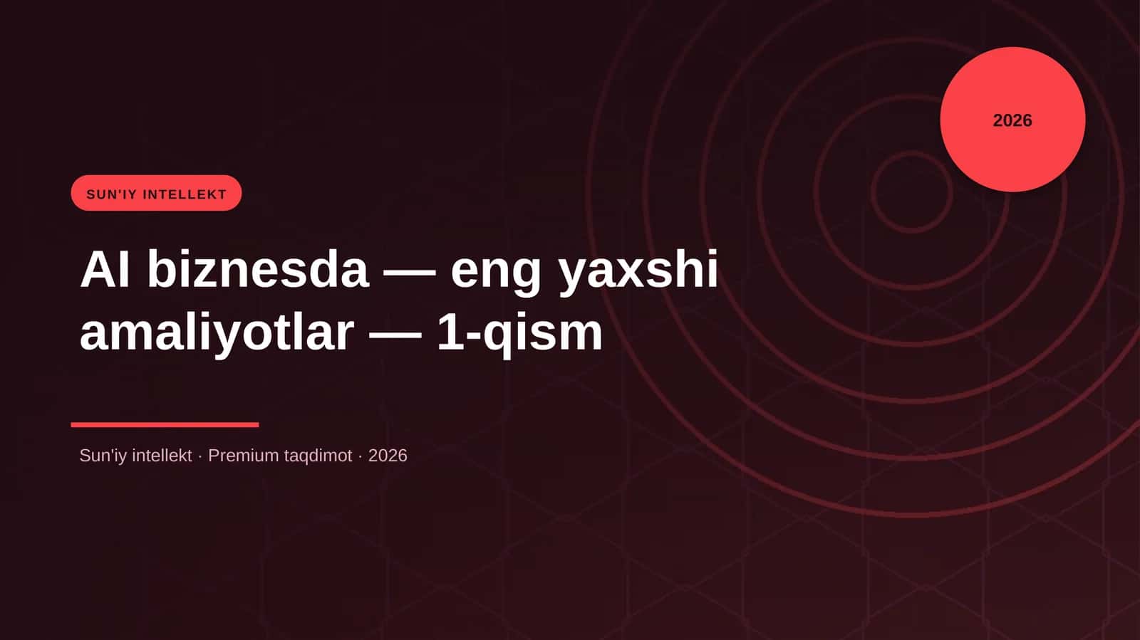 AI biznesda — eng yaxshi amaliyotlar — 1-qism