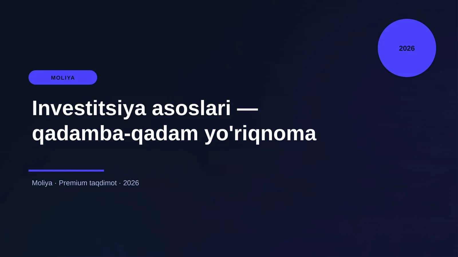 Investitsiya asoslari — qadamba-qadam yo'riqnoma