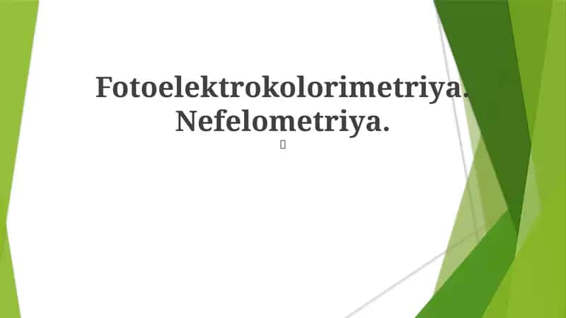 Fotoelektrokolorimetriya va Nefelometriya