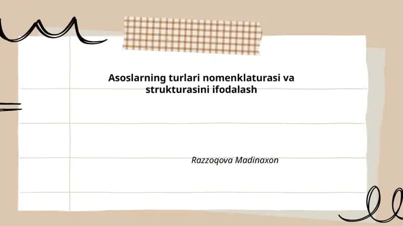 Asoslarning turlari nomenklaturasi va strukturasini ifodalash