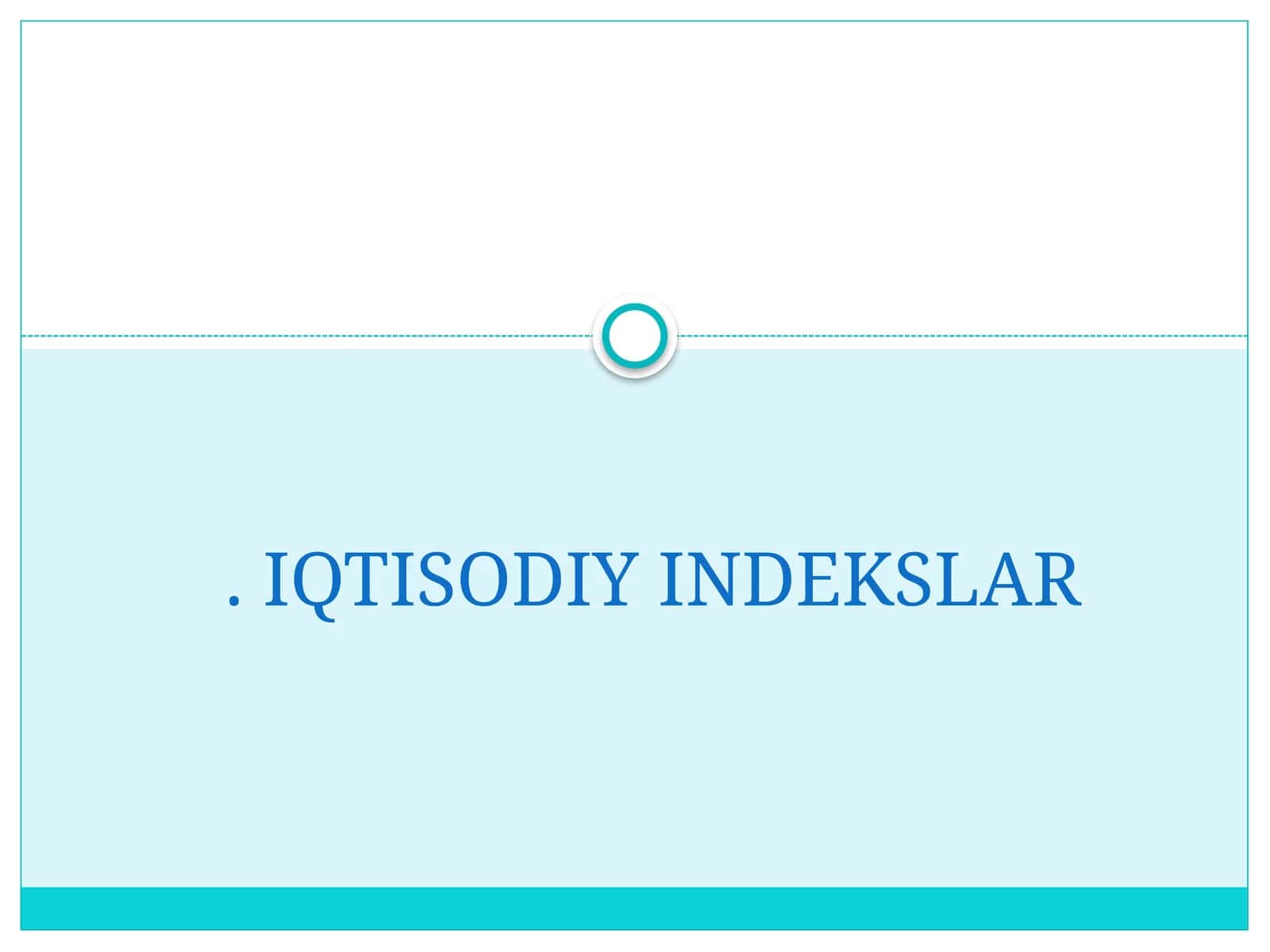 IQTISODIY INDEKSLAR