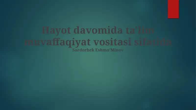 Hayot davomida ta'lim muvaffaqiyat vositasi sifatida