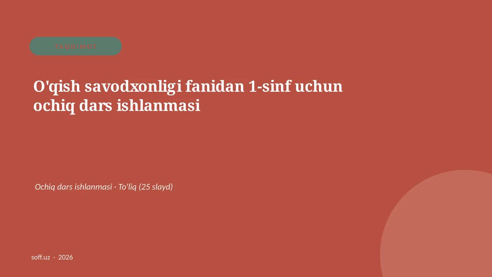 O'qish savodxonligi fanidan 1-sinf uchun ochiq dars ishlanmasi