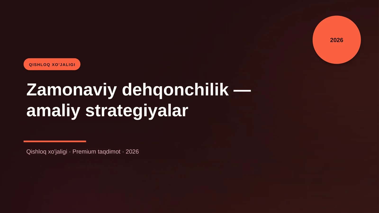 Zamonaviy dehqonchilik — amaliy strategiyalar