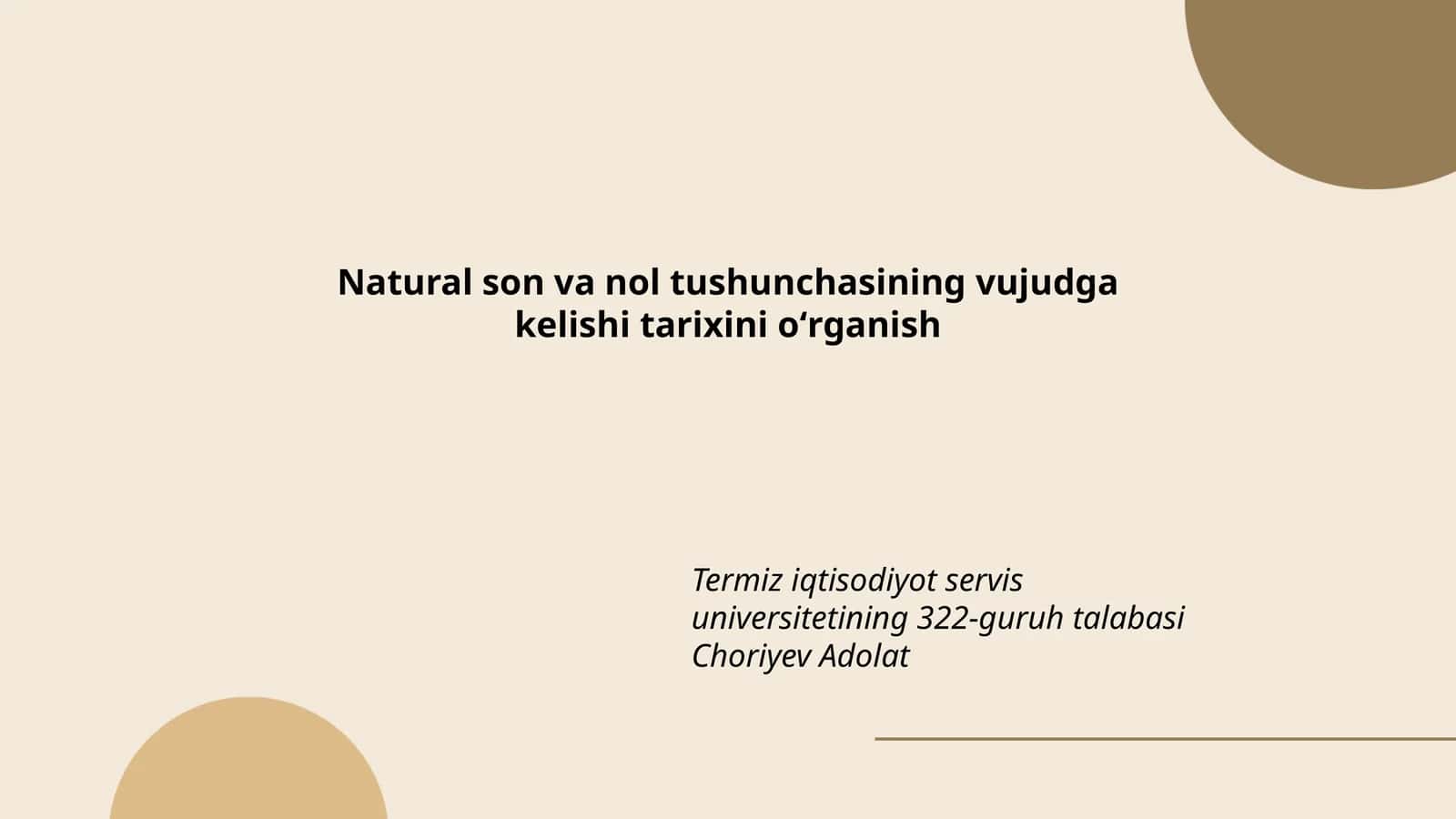 Tabiiy son ve nol tushunchasining vujudga kelishi tarixini oʻrganish