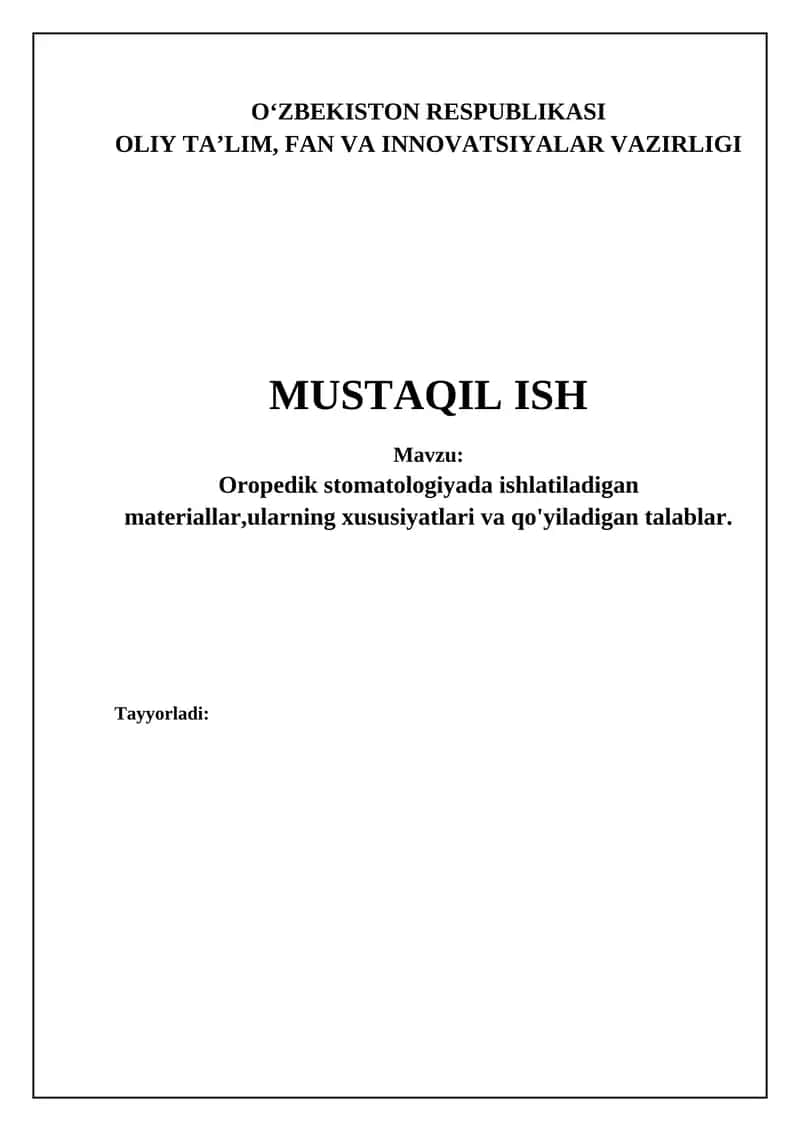 Oropedik stomatologiyada ishlatiladigan materiallar klassifikatsiyasi