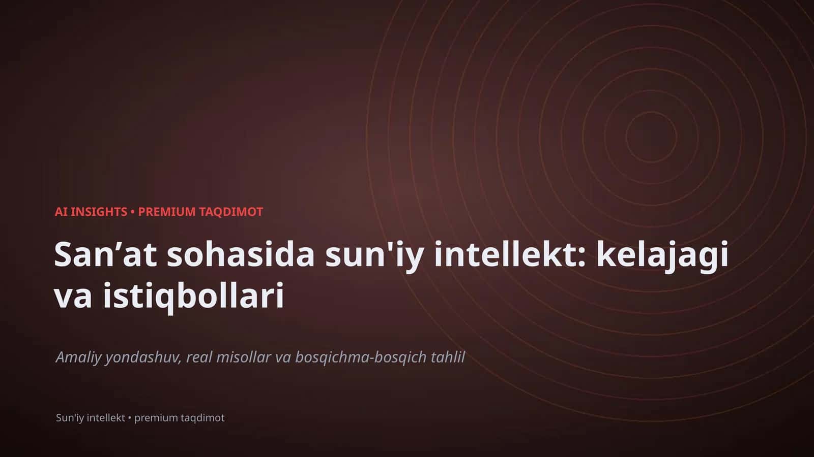 Sun'iy intellekt: kelajagi va istiqbollari
