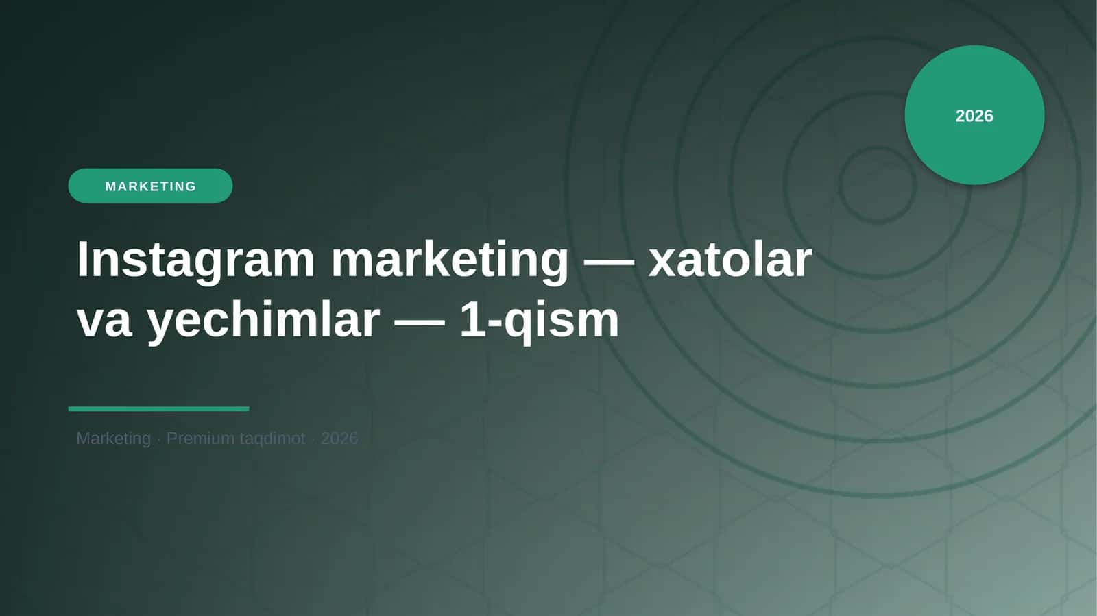 Instagram marketing — xatolar va yechimlar — 1-qism
