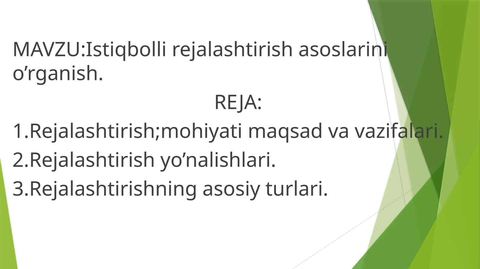 Istiqbolli rejalash tirish asoslarini o’rganish