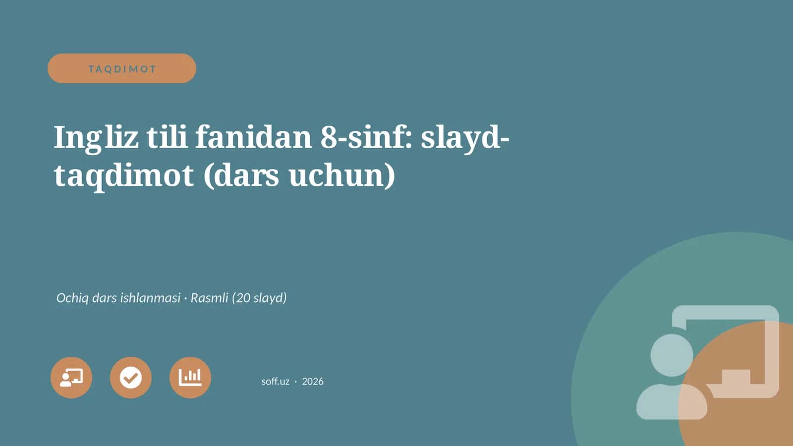 Ingliz tili fanidan 8-sinf: slayd-taqdimot (dars uchun)
