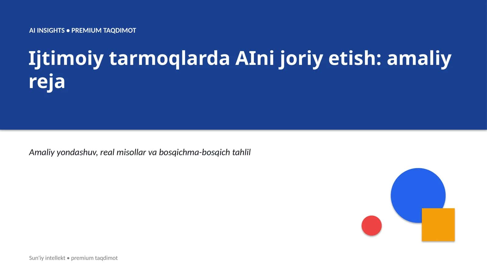AI INSIGHTS • PREMIUM TAQDIMOT