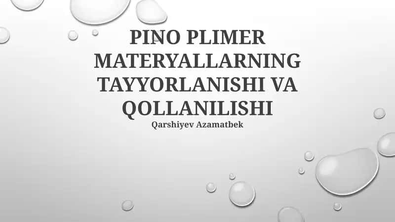 PINO PLIMER MATERYALLARNING TAYYORLANISHI VA QOLLANILISHI