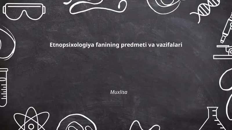 Etnopsixologiya fanining predmeti va vazifalari